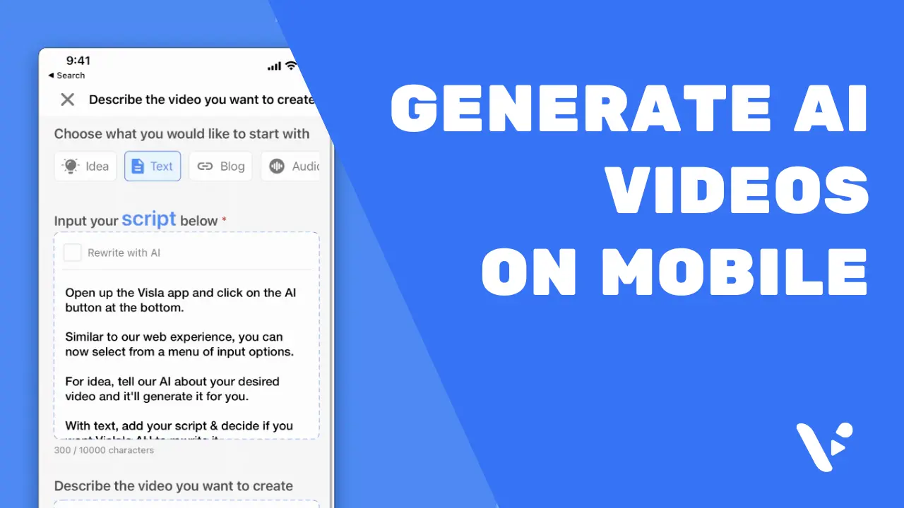 Mobile Video Creation with Visla: AI-Generated Videos on the Go