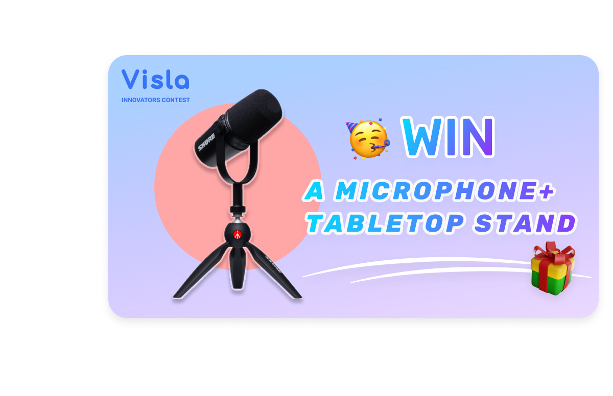 Enter the Visla Innovators Contest!