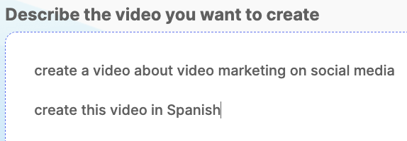 Screenshot, zoomed in, on the Visla prompt text box, with the text "create this video in Spanish" added to the prompt