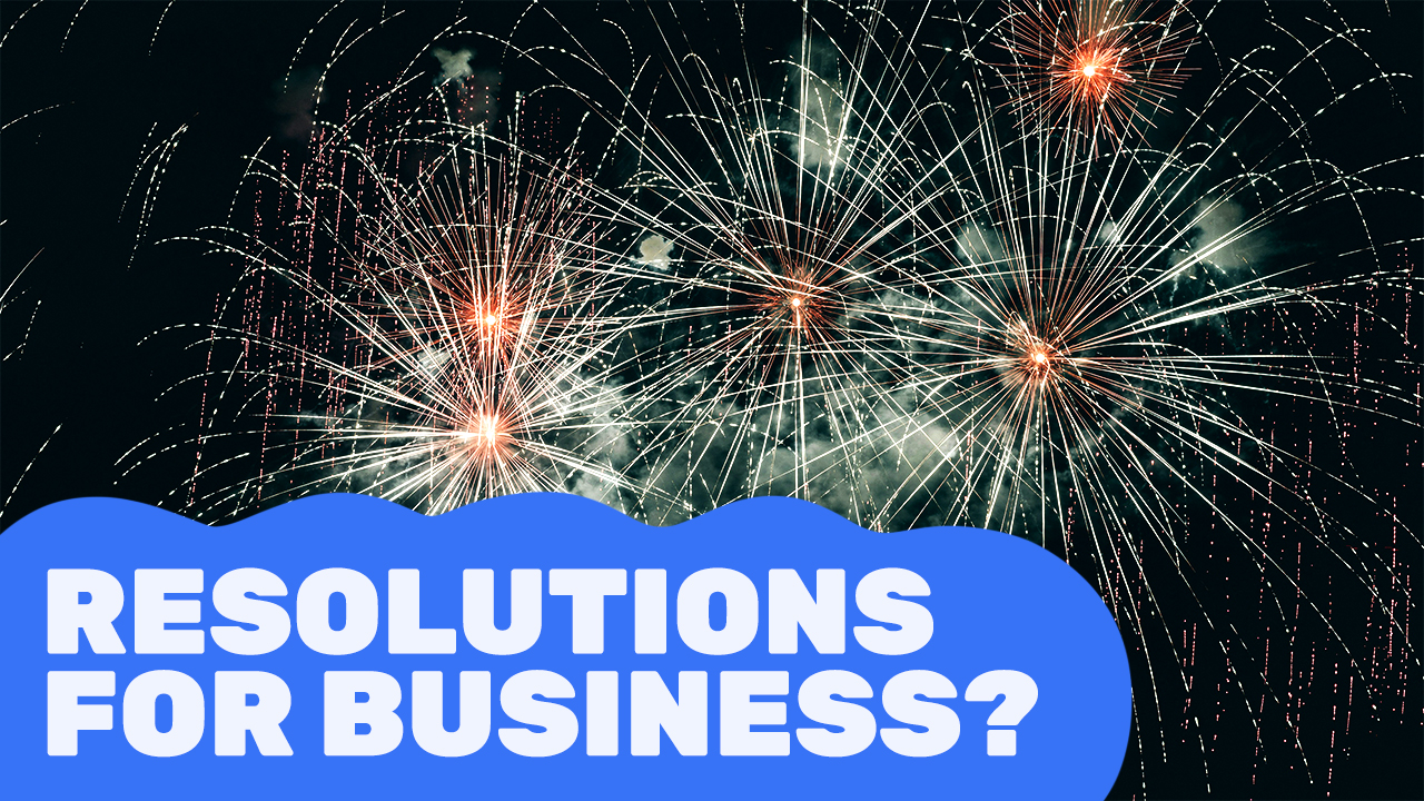 8 New Year Resolutions for Businesses