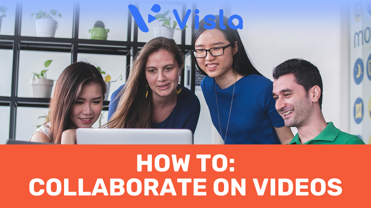 Video Collaboration: A How-To Guide