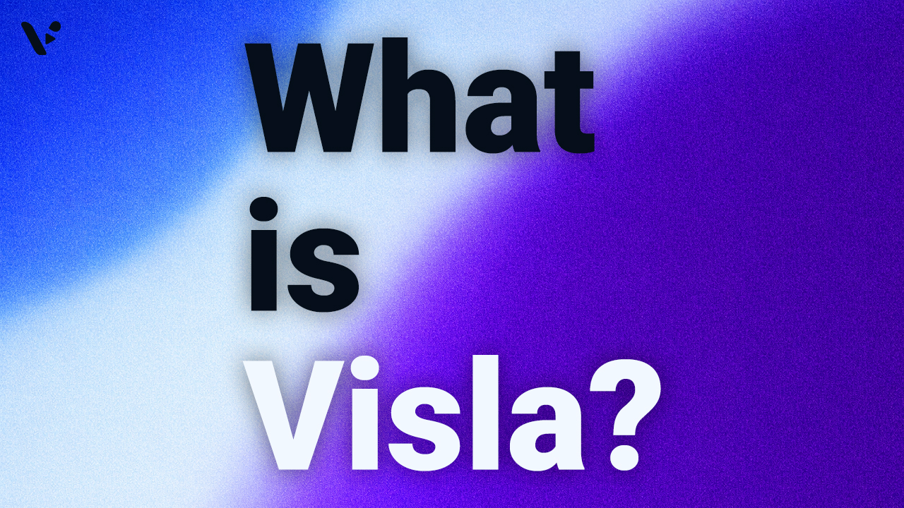 What is Visla? A practical guide for business teams (Updated for 2026)