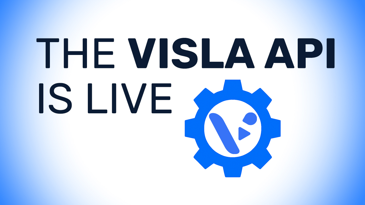The Visla API is Here