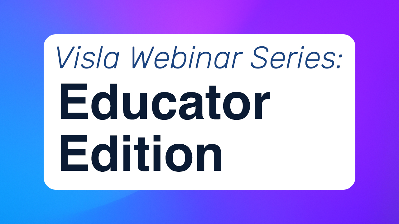 Transform Your Teaching with Visla: Join Our Education Webinar