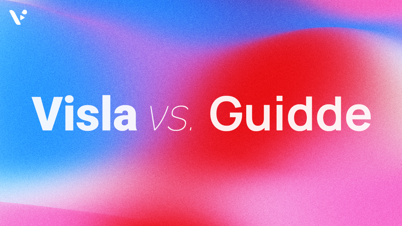 Visla vs Guidde: which AI screen step recorder is right for your team?