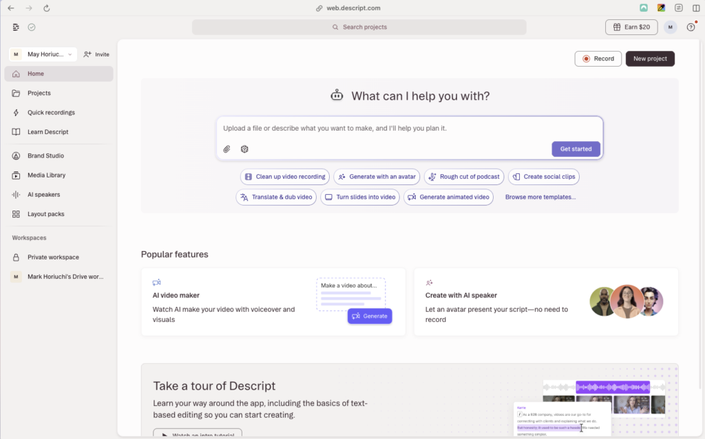 Screenshot of the Descript home screen showing an AI prompt interface with the heading "What can I help you with?" and quick-action buttons including Clean up video recording, Generate with an avatar, Rough cut of podcast, Create social clips, Translate & dub video, Turn slides into video, and Generate animated video. Popular features shown include AI video maker and Create with AI speaker.