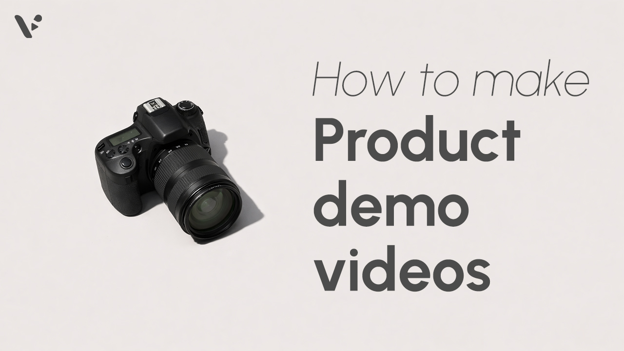 How to Create a Product Demo Video in 2026